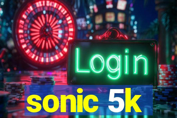 sonic 5k